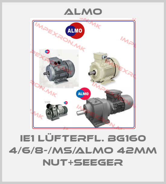 Almo-IE1 Lüfterfl. BG160 4/6/8-/MS/ALMO 42mm Nut+Seegerprice