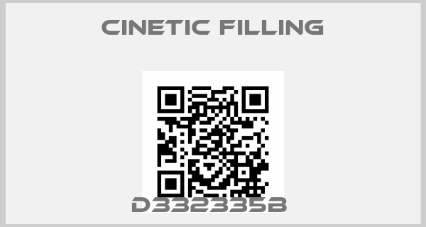 Cinetic Filling-D332335B price