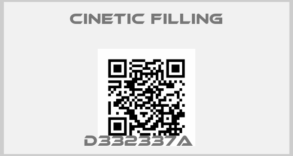 Cinetic Filling-D332337A   price