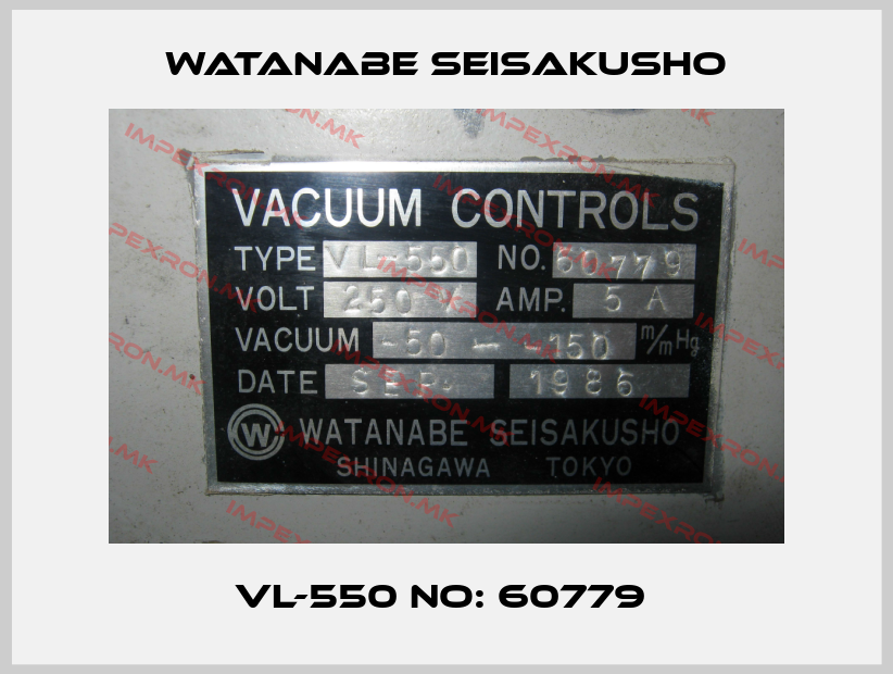 Watanabe Seisakusho-VL-550 No: 60779 price