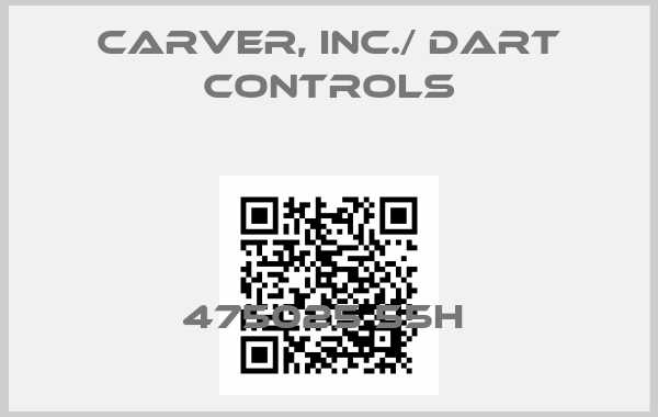 Carver, Inc./ Dart Controls-475025 55H price