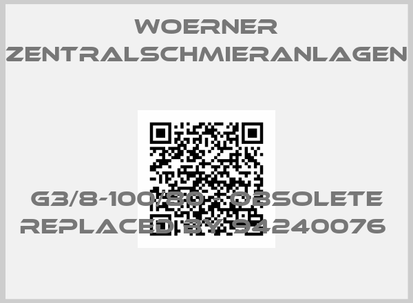 WOERNER Zentralschmieranlagen-G3/8-100/80 - obsolete replaced by 94240076 price