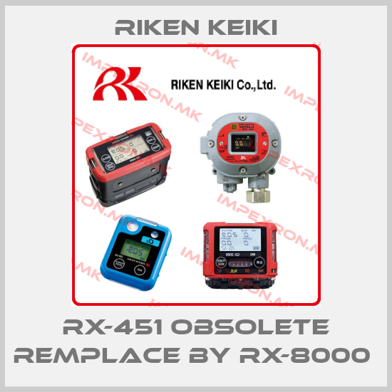 RIKEN KEIKI-RX-451 obsolete remplace by RX-8000 price