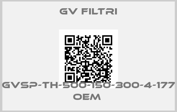 GV Filtri-GVSP-TH-500-150-300-4-177 oem price