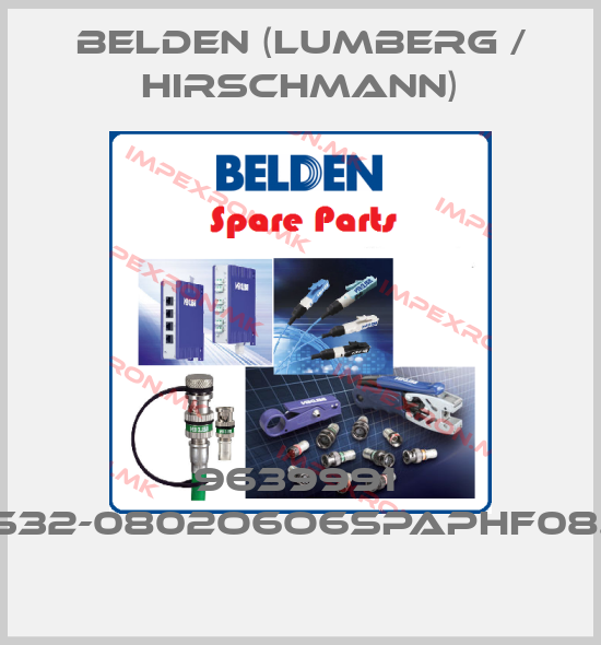 Belden (Lumberg / Hirschmann)-9639991  RS32-0802O6O6SPAPHF08.0. price