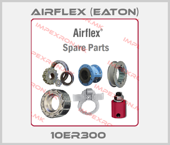 Airflex (Eaton)-10ER300    price