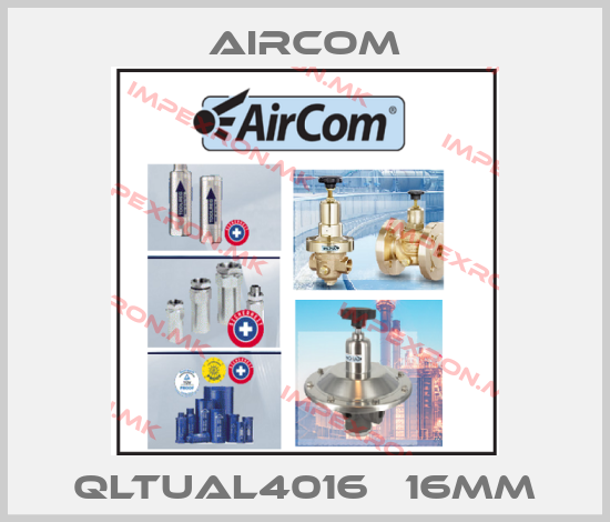 Aircom-QLTUAL4016   16mmprice