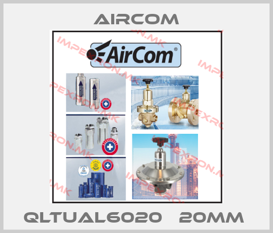 Aircom-QLTUAL6020   20mm price