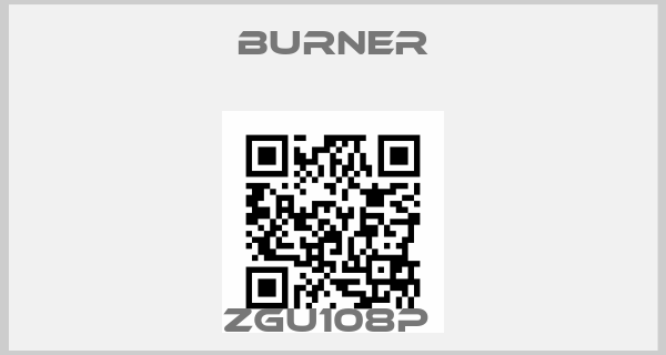 BURNER-ZGU108P price