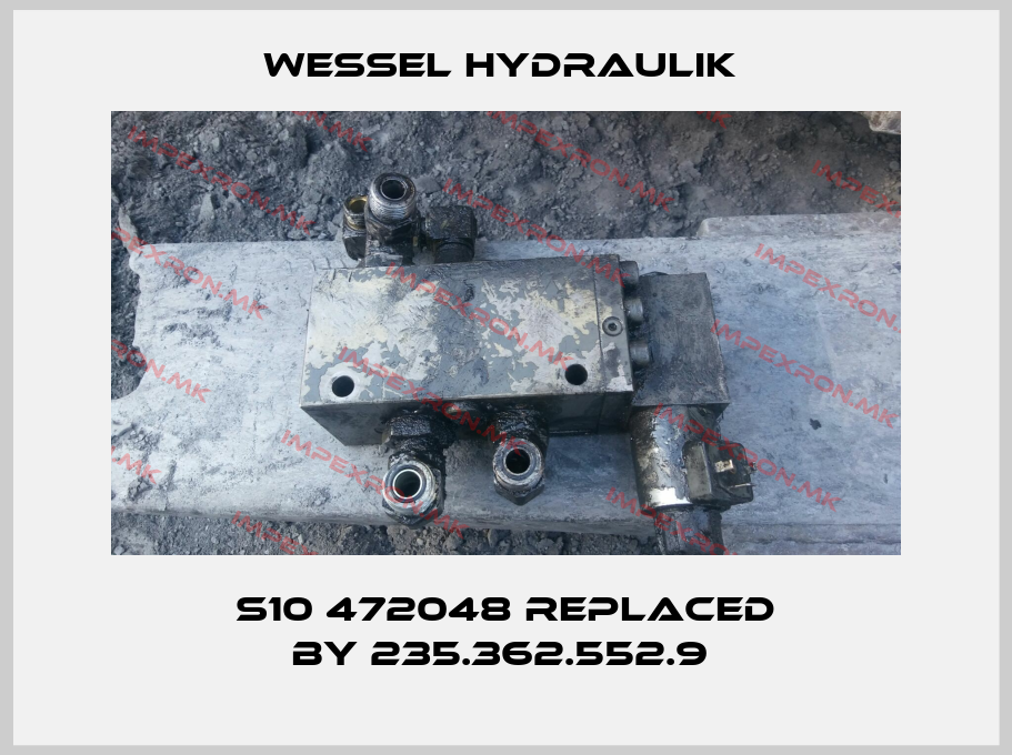 Wessel Hydraulik -S10 472048 replaced by 235.362.552.9 price
