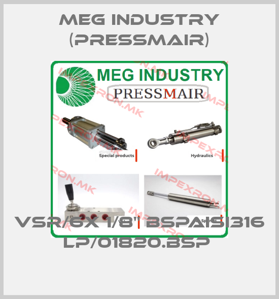 Meg Industry (Pressmair)-VSR/6X 1/8" BSPAISI316 LP/01820.BSP price