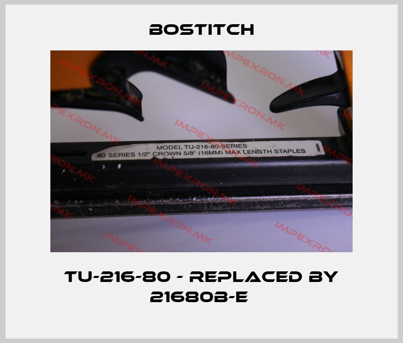 Bostitch-TU-216-80 - replaced by 21680B-E price