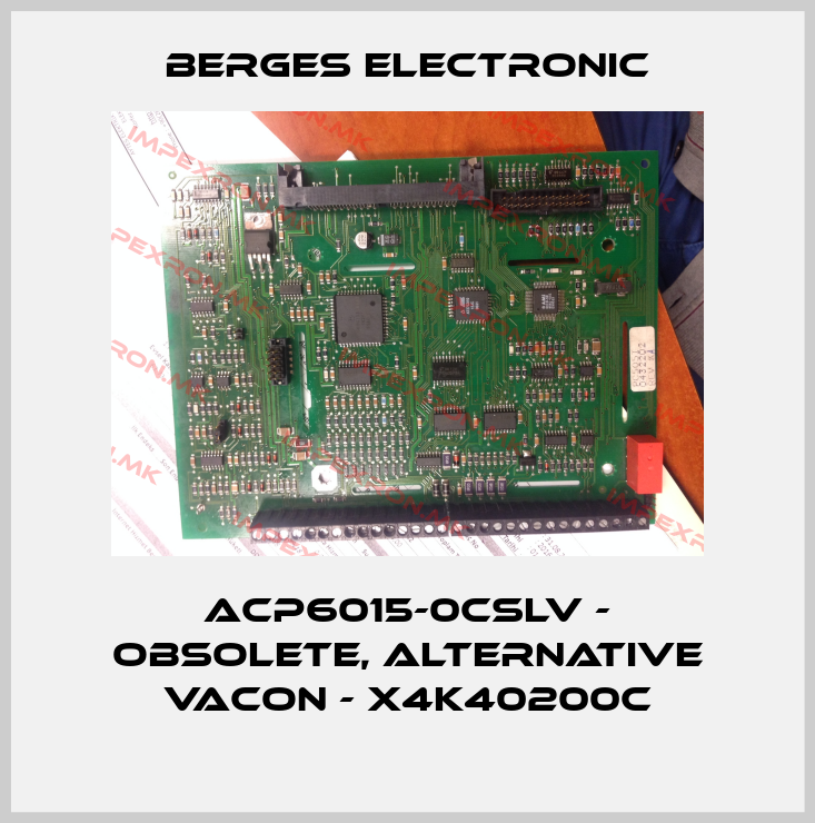 Berges Electronic-ACP6015-0CSLV - obsolete, alternative Vacon - X4K40200Cprice
