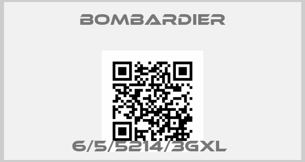 Bombardier-6/5/5214/3GXL price
