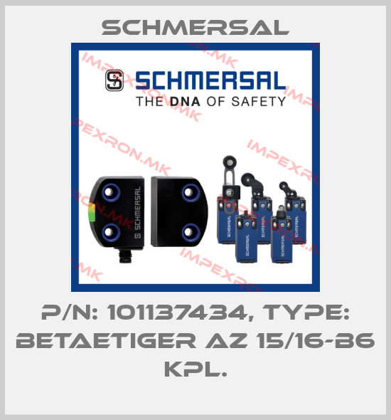 Schmersal-p/n: 101137434, Type: BETAETIGER AZ 15/16-B6 KPL.price