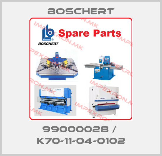 Boschert-99000028 /  K70-11-04-0102price