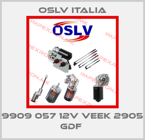 OSLV Italia-9909 057 12V Veek 2905 GDF price