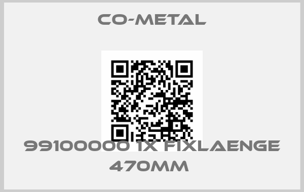 Co-Metal-99100000 1X FIXLAENGE 470MM price
