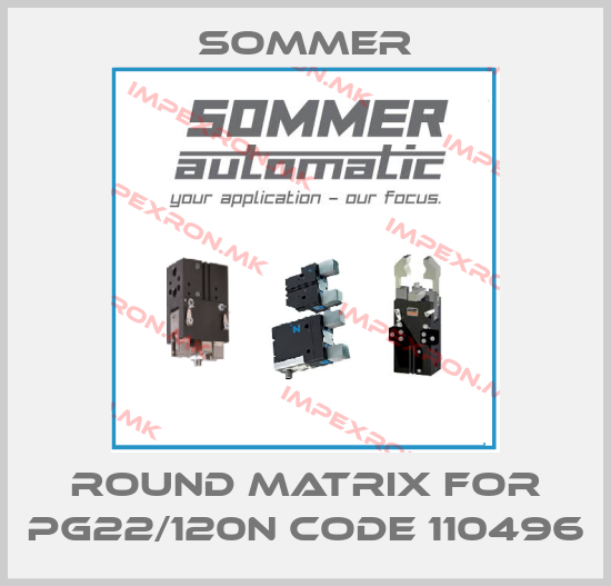 Sommer-round matrix for PG22/120N Code 110496price