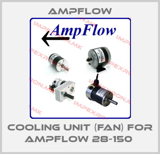 Ampflow-Cooling unit (fan) for Ampflow 28-150 price