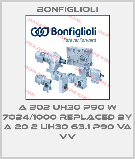 Bonfiglioli-A 202 UH30 P90 W 7024/1000 replaced by A 20 2 UH30 63.1 P90 VA VVprice