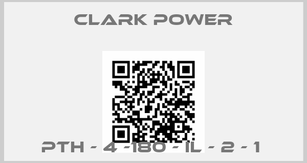 CLARK POWER-PTH - 4 -180 - IL - 2 - 1 price