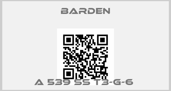 Barden-A 539 SS T3-G-6 price