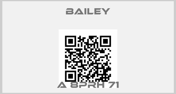 Bailey-A 8PRH 71price