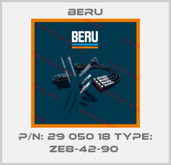 Beru-P/N: 29 050 18 Type: ZE8-42-90 price