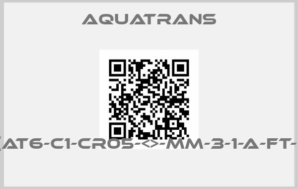 AquaTrans-AT600(AT6-C1-CR05-<>-MM-3-1-A-FT-01-M-O) price