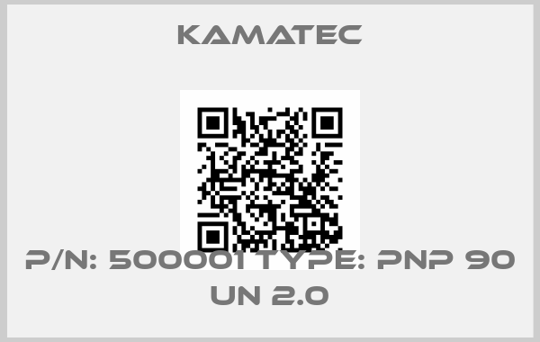 KAMATEC-P/N: 500001 Type: PNP 90 UN 2.0price