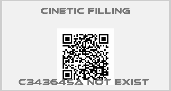 Cinetic Filling-C343645A not exist price
