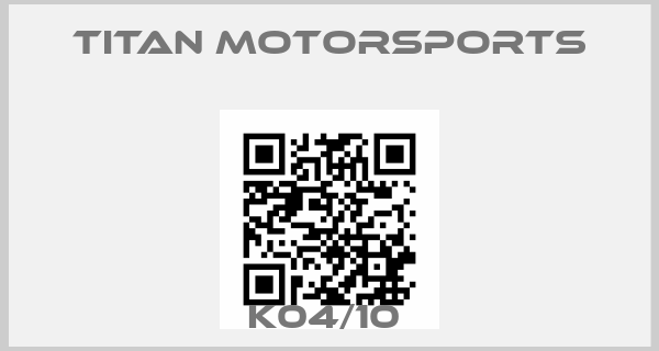 Titan Motorsports-K04/10 price