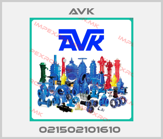 AVK-021502101610 price