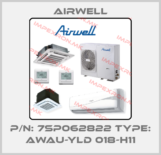 Airwell-P/N: 7SP062822 Type: AWAU-YLD 018-H11price