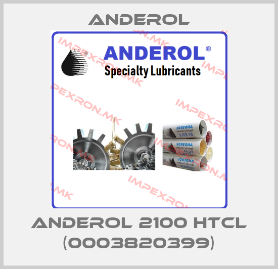 Anderol-ANDEROL 2100 HTCL (0003820399)price