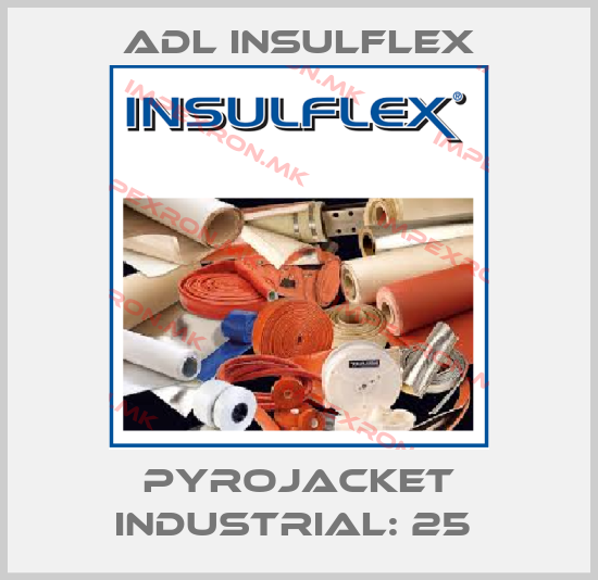 ADL Insulflex-Pyrojacket Industrial: 25 price