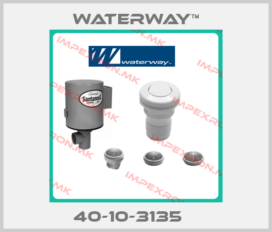 Waterway™-40-10-3135	 price