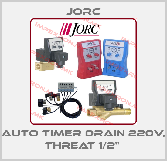 JORC-Auto Timer Drain 220V, threat 1/2" price