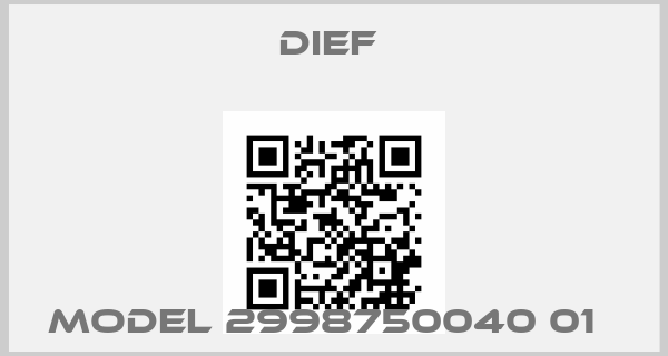 DIEF -Model 2998750040 01  price