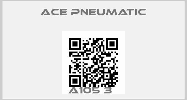 Ace Pneumatic-A105 3  price