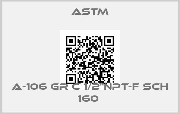 Astm-A-106 GR C 1/2"NPT-F SCH 160 price