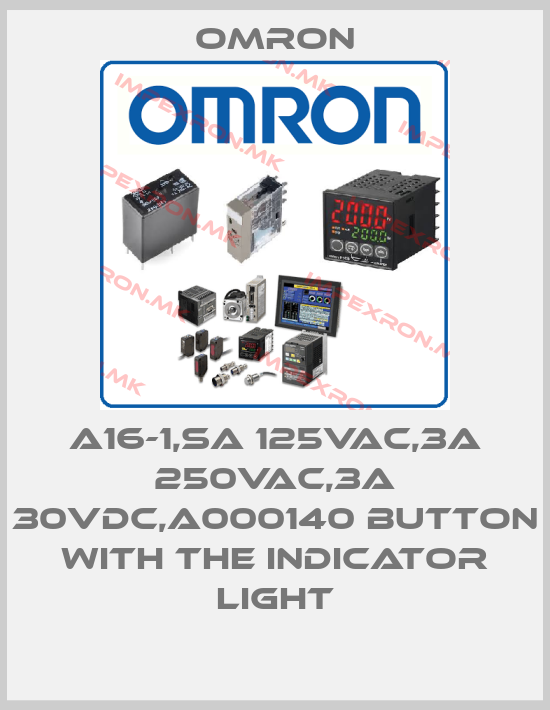 Omron-A16-1,SA 125VAC,3A 250VAC,3A 30VDC,A000140 BUTTON WITH THE INDICATOR LIGHTprice