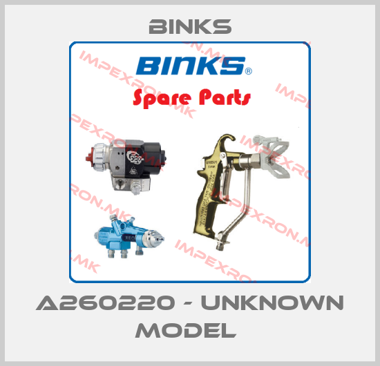 Binks-A260220 - UNKNOWN MODEL price