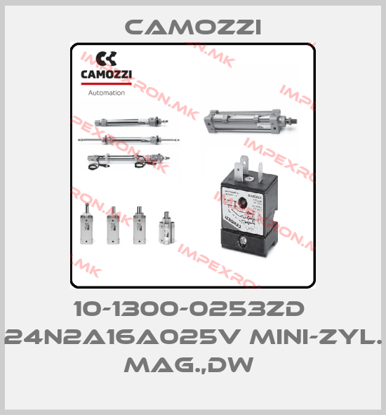 Camozzi-10-1300-0253ZD  24N2A16A025V MINI-ZYL. MAG.,DW price