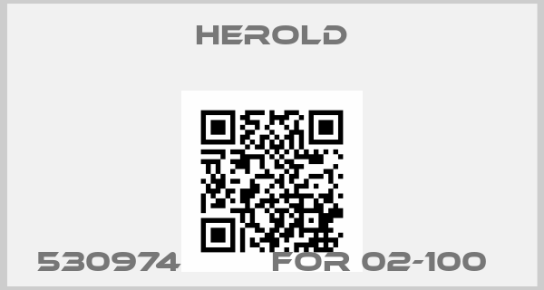 HEROLD-530974         FOR 02-100  price