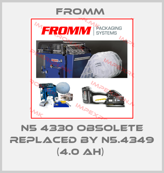 FROMM -N5 4330 obsolete replaced by N5.4349 (4.0 Ah) price