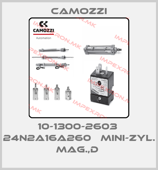Camozzi-10-1300-2603  24N2A16A260   MINI-ZYL. MAG.,D price