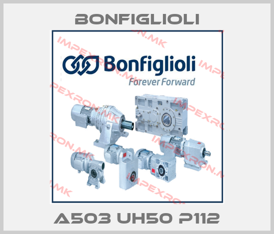 Bonfiglioli-A503 UH50 P112price