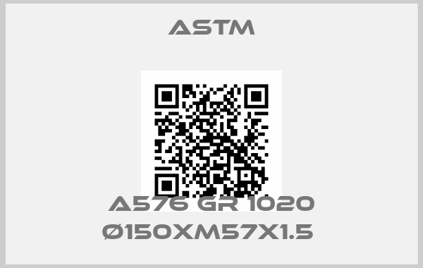 Astm-A576 GR 1020 Ø150XM57X1.5 price